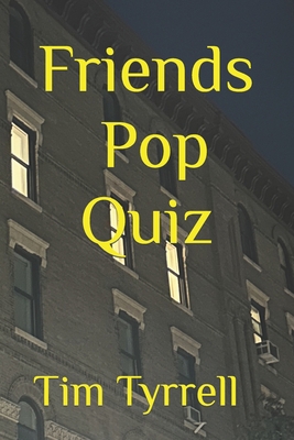 Friends Pop Quiz B0BJY9NKTQ Book Cover