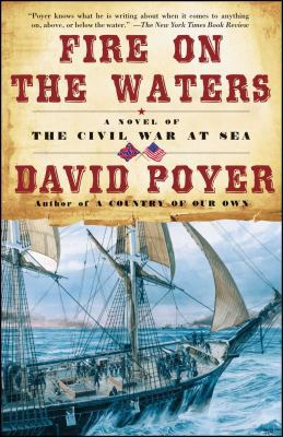 Fire on the Waters: A Novel of the Civil War at... 0671046810 Book Cover