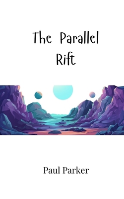 The Parallel Rift 9908008250 Book Cover