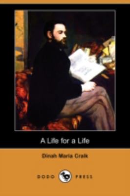 A Life for a Life (Dodo Press) 1406545309 Book Cover