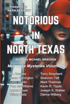 Notorious in North Texas            Book Cover