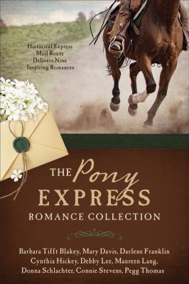 The Pony Express Romance Collection: Historic E... 1683221176 Book Cover