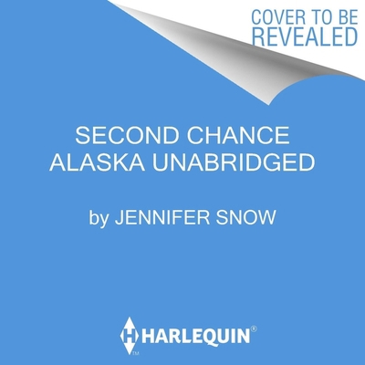Second Chance Alaska B0B8K6S9ST Book Cover
