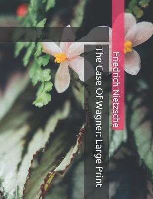 The Case Of Wagner: Large Print 1098728459 Book Cover