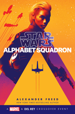 Alphabet Squadron (Star Wars) 1984821989 Book Cover