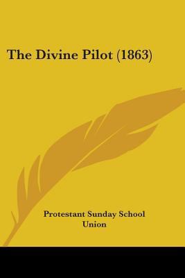 The Divine Pilot (1863) 1104487675 Book Cover