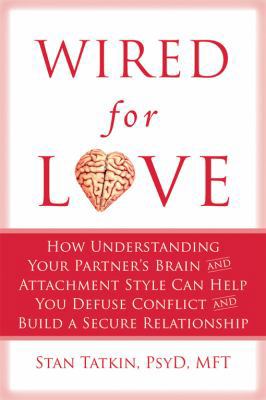 Wired for Love: How Understanding Your Partner'... 1608820599 Book Cover