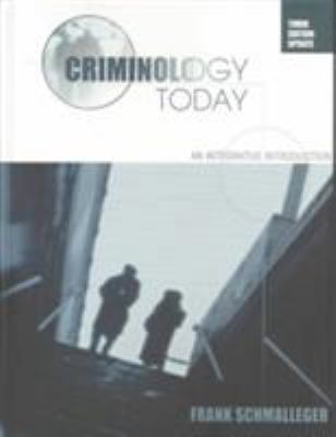 Criminology Today : An Integrative Introduction 0131777106 Book Cover