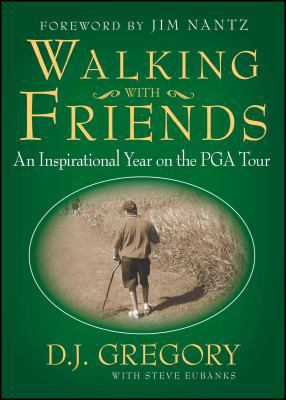 Walking with Friends: An Inspirational Year on ... 1439154031 Book Cover