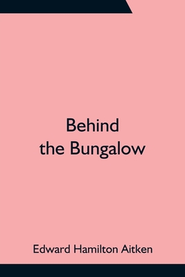 Behind the Bungalow 9354756522 Book Cover