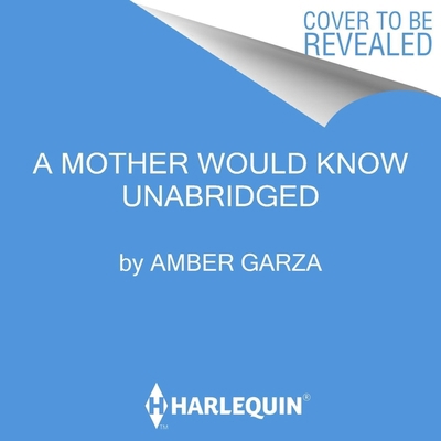 A Mother Would Know Lib/E B09LGWVK1Y Book Cover