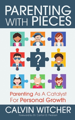 Parenting with Pieces: Parenting as a Catalyst ... 0997115122 Book Cover