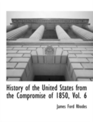 History of the United States from the Compromis... 111790220X Book Cover