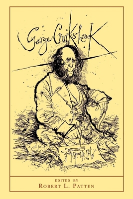 George Cruikshank: A Revaluation - Updated Edition 0691002932 Book Cover