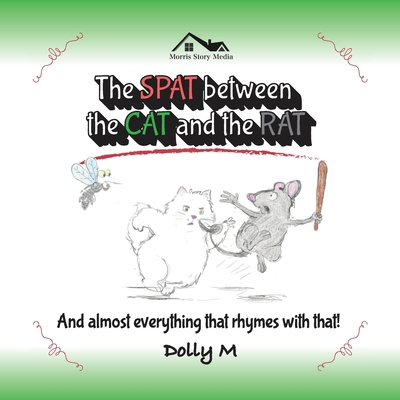 The Spat between the Cat and the Rat and almost... B0BNZLGH88 Book Cover