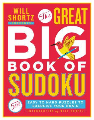 Will Shortz Presents the Great Big Book of Sudo... 1250217806 Book Cover