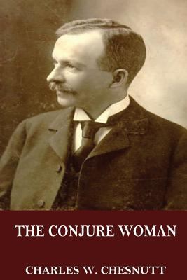 The Conjure Woman 1545057214 Book Cover