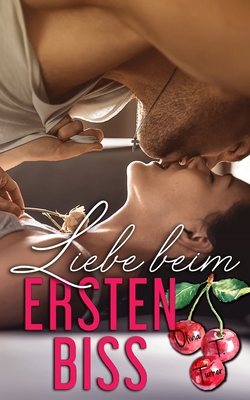Liebe beim ersten Biss [German] B0FN4NZCD9 Book Cover