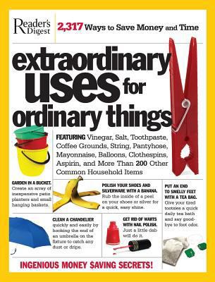 Extraordinary Uses for Ordinary Things: Featuri... 0762106492 Book Cover