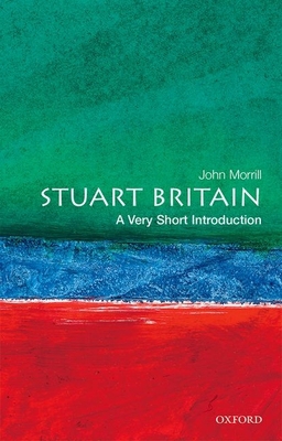 Stuart Britain: A Very Short Introduction B01BIXYQOI Book Cover