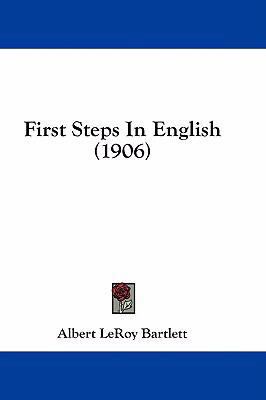 First Steps in English (1906) 1436923190 Book Cover