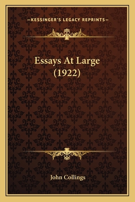 Essays At Large (1922) 1164016911 Book Cover