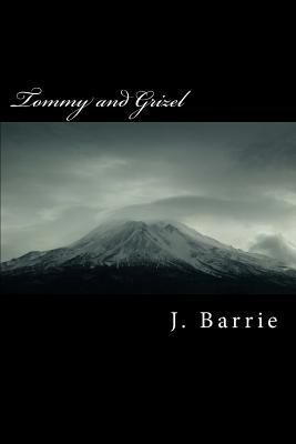 Tommy and Grizel 1984381156 Book Cover