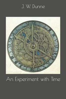 An Experiment with Time 1704325579 Book Cover