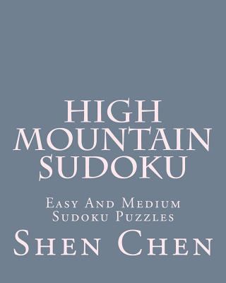 High Mountain Sudoku: Easy And Medium Sudoku Pu... 1470139286 Book Cover