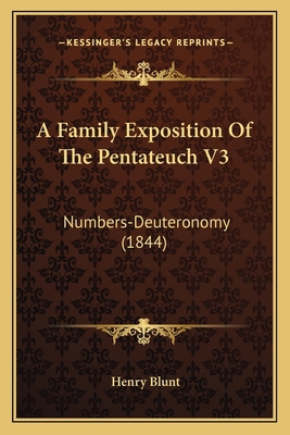 A Family Exposition Of The Pentateuch V3: Numbe... 1166476138 Book Cover