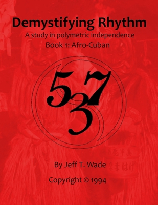 Demystifying Rhythm Book 1: Cuban: A Study in P... B0CXLZ9SW6 Book Cover