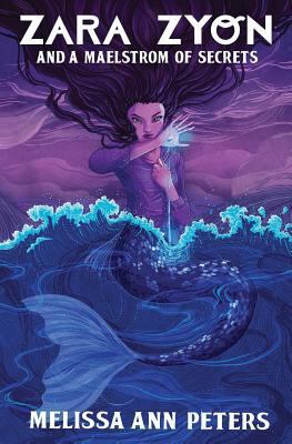 Zara Zyon and a Maelstrom of Secrets 0995803811 Book Cover