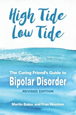 High Tide, Low Tide: The Caring Friend's Guide ... 1838373608 Book Cover