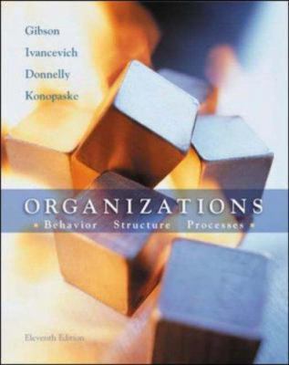 Organizations: Behavior, Structure, Processes 007252409X Book Cover