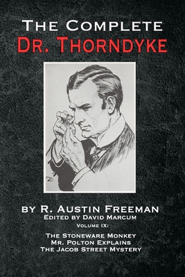 The Complete Dr. Thorndyke - Volume IX: The Sto... 1787056902 Book Cover