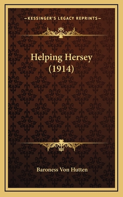 Helping Hersey (1914) 1164739328 Book Cover