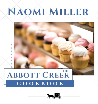The Abbott Creek Cookbook 1948733285 Book Cover