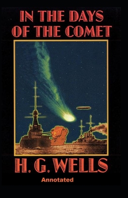 In the Days of the Comet Annotated B086PPJCLV Book Cover