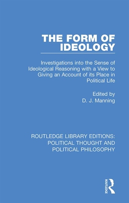 The Form of Ideology: Investigations into the S... 0367222027 Book Cover