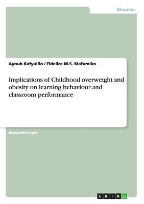 Implications of Childhood overweight and obesit... 3656205833 Book Cover