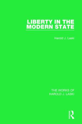 Liberty in the Modern State (Works of Harold J.... 1138823228 Book Cover