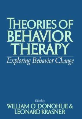 Theories of Behavior Therapy: Exploring Behavio... 1557982651 Book Cover