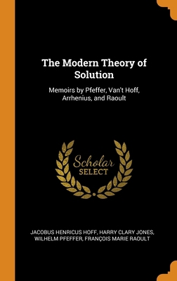 The Modern Theory of Solution: Memoirs by Pfeff... 0343943832 Book Cover