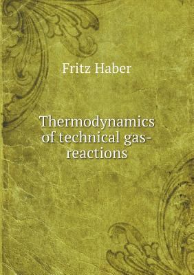 Thermodynamics of technical gas-reactions 5518880324 Book Cover