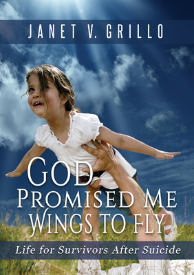 God Promised Me Wings to Fly: Life for Survivor... 1631953621 Book Cover