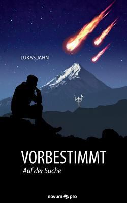 Vorbestimmt: Auf der Suche [German] 3990483323 Book Cover