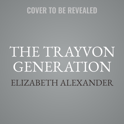 The Trayvon Generation Lib/E 1668608529 Book Cover