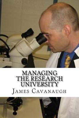 Managing The Research University 1977829511 Book Cover