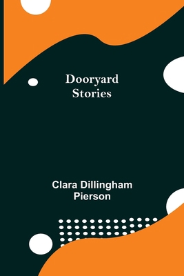 Dooryard Stories 9355114818 Book Cover