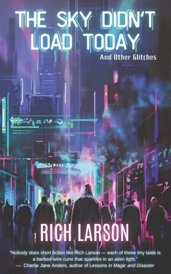 The Sky Didn't Load Today and Other Glitches            Book Cover